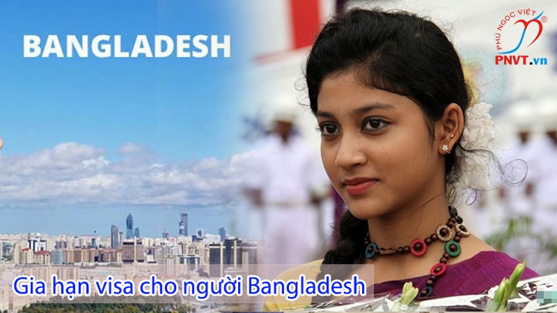 Gia hạn visa cho người Bangladesh
