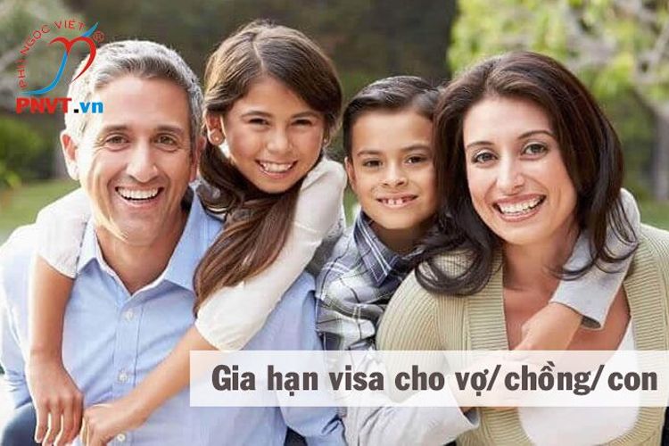 Thủ tục gia hạn visa cho vợ, chồng, con của người nước ngoài ở Việt Nam
