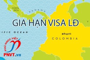 Thủ tục gia hạn visa LĐ cho người Colombia