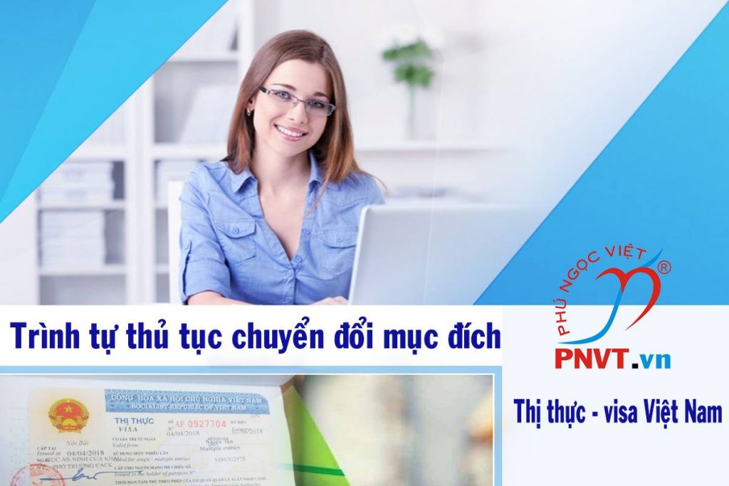 trình tự thủ tục chuyển đổi mục đích thị thực Việt Nam